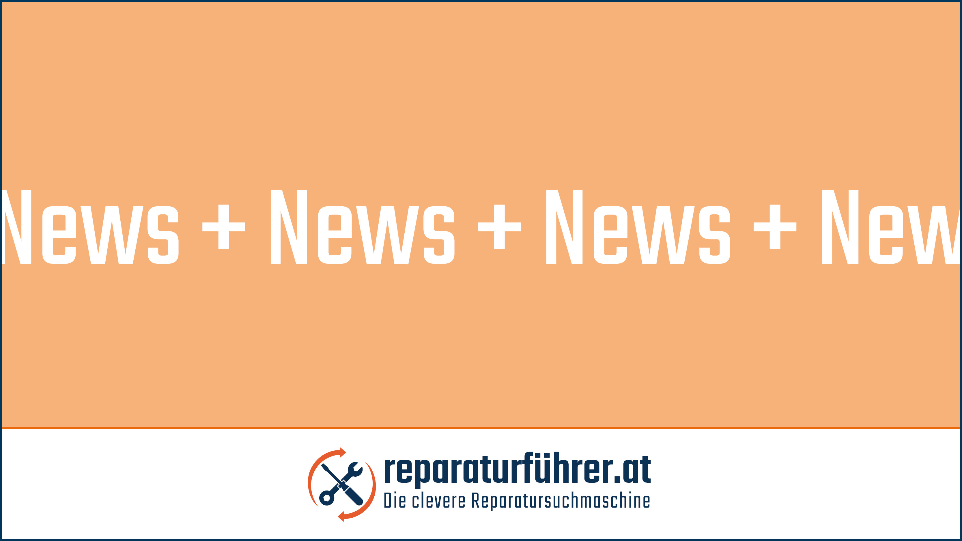 Reparaturbonus Österreich startet am 26. April 2022 - Reparaturbonus Kärnten endet am 25. April 2022
